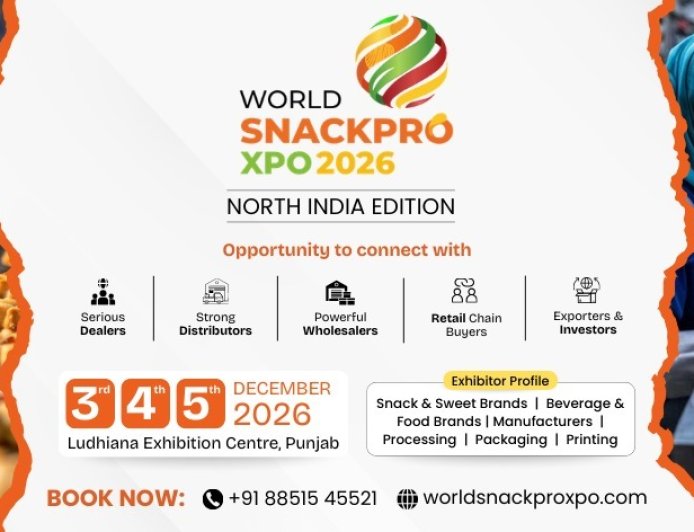 World SnackPro Xpo 2026 to Become North India’s Biggest B2B Platform for Snack & Food Brands